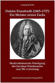 Doktor Eisenbarth (1663-1727) Ein Meister seines Fachs