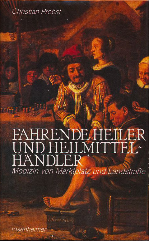 Fahrende Heiler und Heilmittelhändler