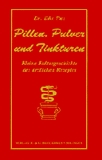 Pillen, Pulver und Tinkturen